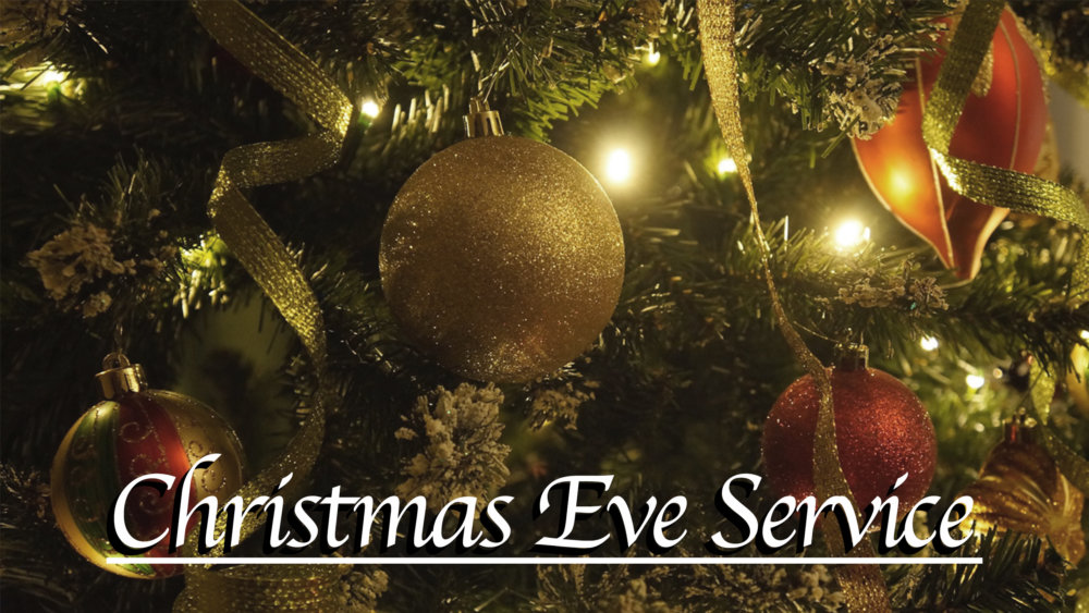 Christmas Eve Service - 2018